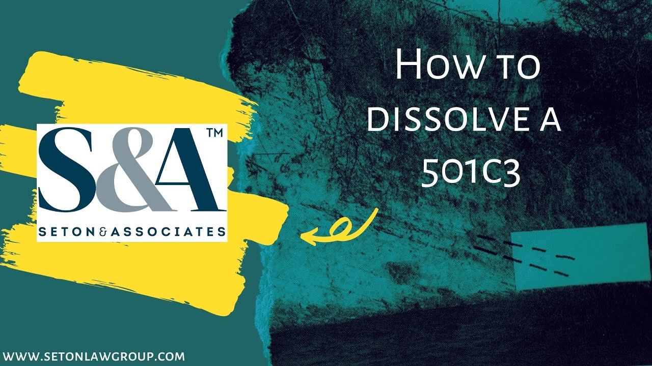 How To Dissolve A 501c3 Explained Seton Associates YouTube