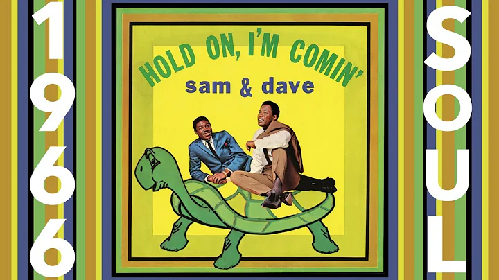 Hold On, I'm Comin' - 2022 Stereo Remaster (Sam & Dave)