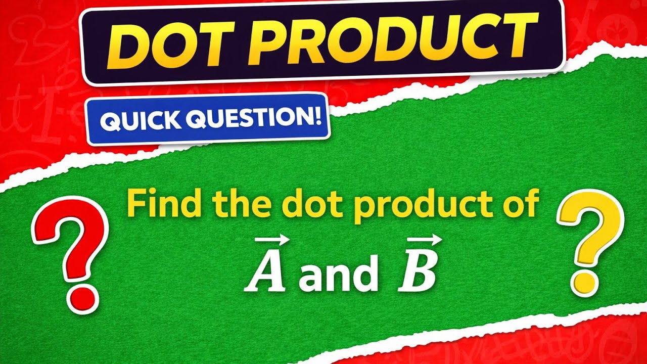 Can You Solve This Dot Product Question? 🤔 | Vectors Quick Challenge ...