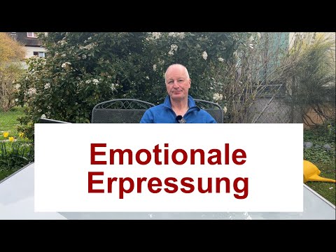 Video: Was bedeutet emotionale Erpressung?