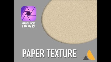 Affinity Photo iPad — PAPER texture