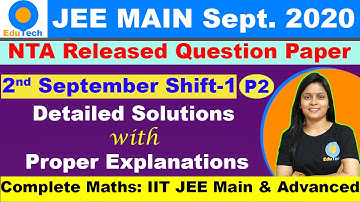 NTA JEE MAIN 2020  September 2 Shift 1 JEE Maths Question Paper with Detailed Solutions Explanations
