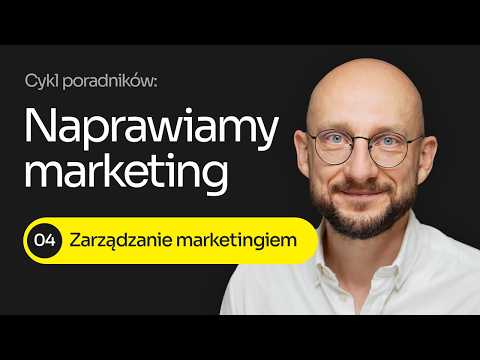 Jak lepiej zarządzać marketingiem?