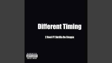 Different Timing