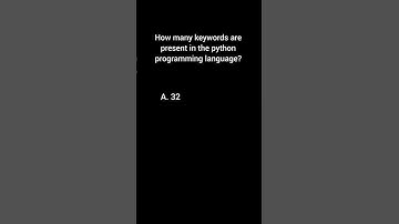 How many keywords present in the python programming language? #python #mcq mcqs