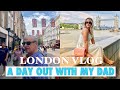 WHAT TO DO WHEN A PARENT VISITS - A DAY IN LONDON WITH DAD