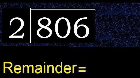 Deel 806 door 2, rest. Delen met 1-cijferige delers. Hoe te doen.