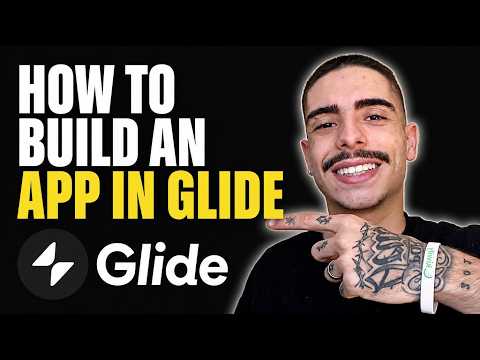 HOW TO BUILD AN APP IN GLIDE (STEP-BY-STEP GUIDE 2026)