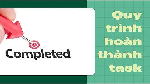 Notion 07 - Quy Trình Hoàn Thành Task Trong Notion | NPH Digital
