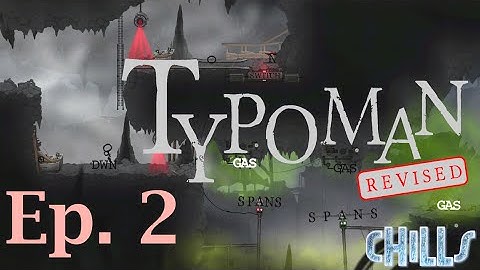 Typoman Revised Ep. 2 "HATE is powerful but so is GAS" // BETA Testing Early Access