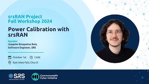 2024 srsRAN Fall Workshop: Power Calibration using srsRAN Project