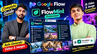 Google Flow + FlowMint Extension FULL Guide | AI Videos & Images Automatically
