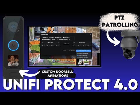 Unifi Protect 4.0 PTZ Patrolling, Custom Doorbell Animation And More!!!
