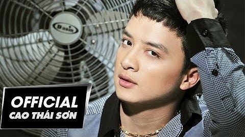 CAO THÁI SƠN | THIÊN ĐƯỜNG GỌI TÊN ft. MỸ DUNG | OFFICIAL MUSIC VIDEO