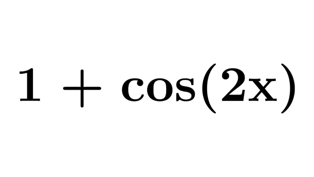 1 Cos2x 1 Cos 2x Identity For 1 Cos2x Proof Of 1 Cos2x 