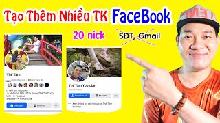 Cách Tạo Nhiều Tài Khoản FaceBook ko Cần SĐT, Gmail Cực Dễ