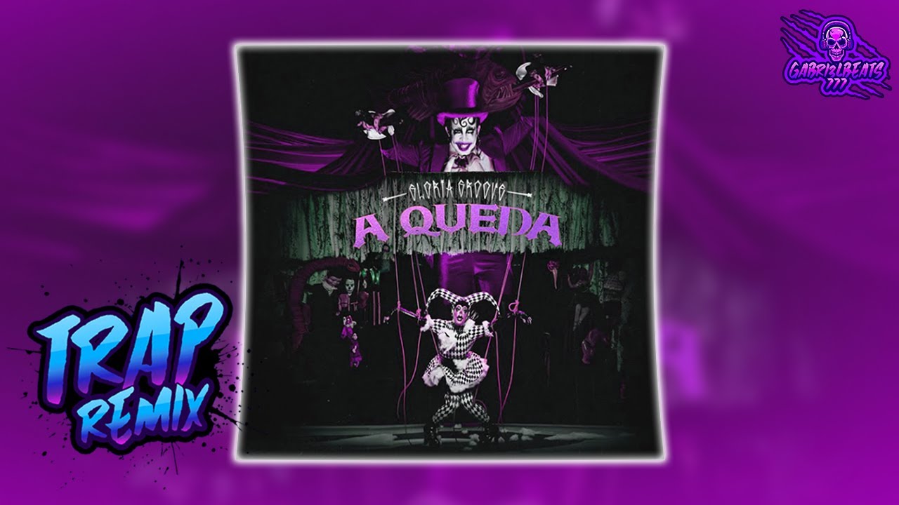 A QUEDA 🍃 [TRAP REMIX] - GLÓRIA GROOVE «prod. Gabri3lBeats7»