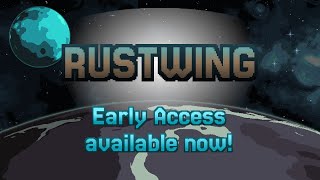 Rustwing - Early Access Launch Trailer