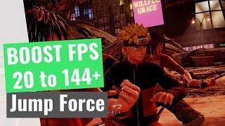 Jump Force : How to Increase your performance / BOOST your FPS on any PC!
