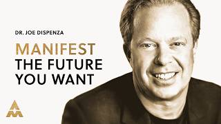 How To Create The Future You Want With Dr. Joe Dispenza Aubrey Marcus Podcast