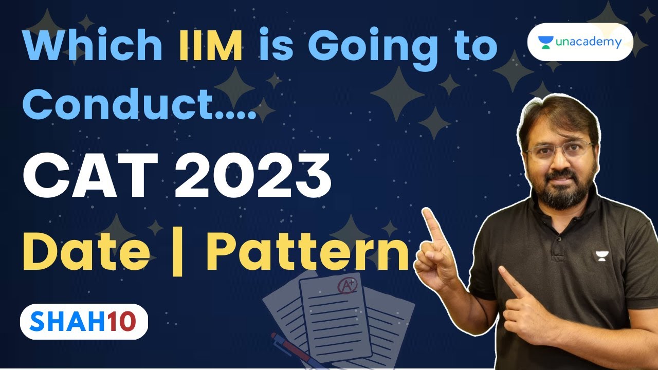 CAT 2023 Exam Date Pattern Which IIM To Conduct? Complete