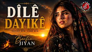 Berfin Jiyan - Dîlê Dayikê Dile Dayike Kurdish 