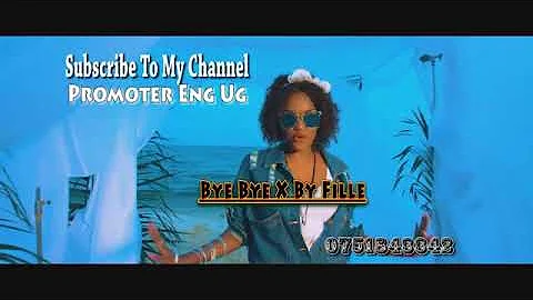 Bye Bye X By Fille Official HQ Audio New Ugandan Music 2019 Lets Subscribe