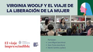 El viaje imprescindible: Virginia Woolf y el viaje de la liberación de la mujer.