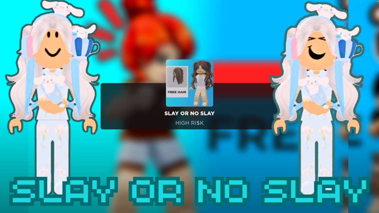 SLAY OR NO SLAY - Roblox