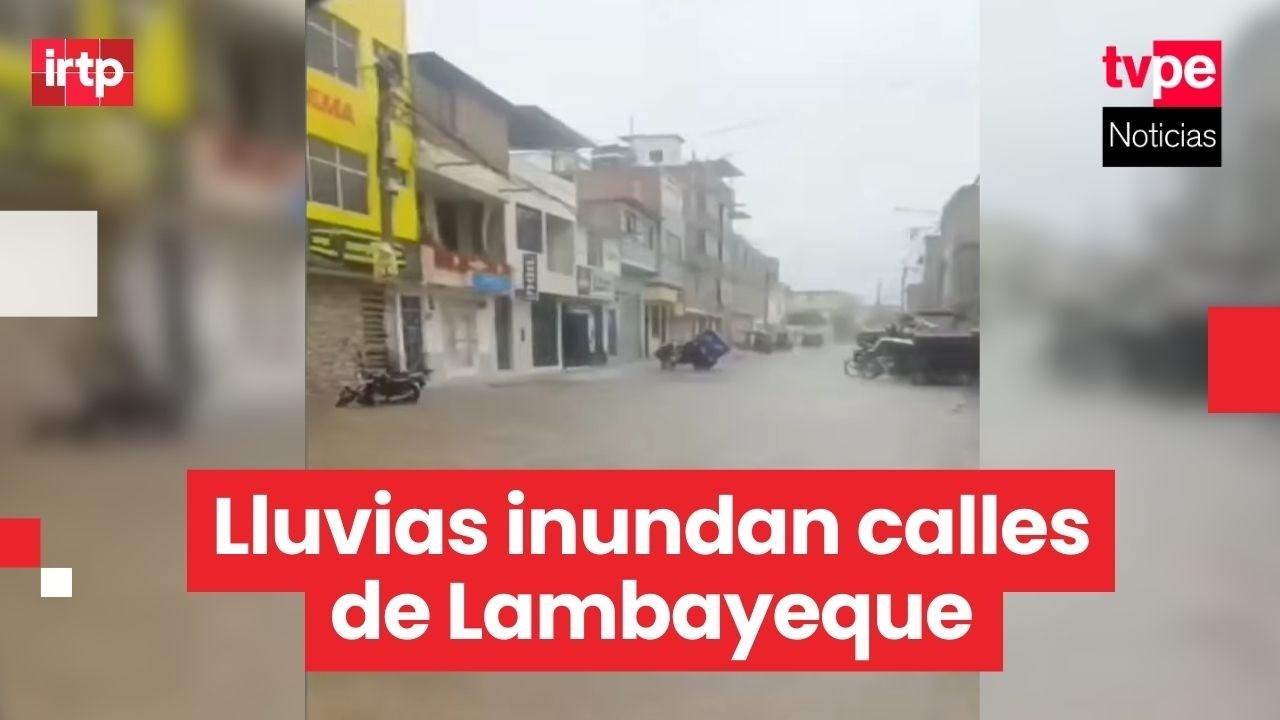 Lambayeque sufre inundaciones y daños en viviendas por intensas lluvias