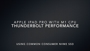 Thunderbolt performance on Apple iPad Pro with M1 CPU