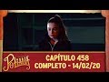 As Aventuras de Poliana | capítulo 458 - 14/02/20, completo