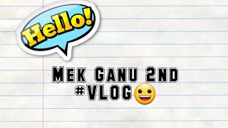 Mek Ganu pergi Shopping be like? PART2 Vlog#2