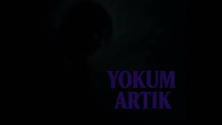 38Sapk - Yokum Artık Offical Audio