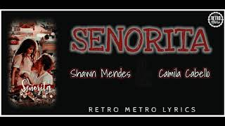 Senorita(Lyrics) - Shawn Mendes & Camila Cabello