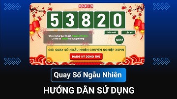 XSPIN - Hướng dẫn sử dụng quay số ngẫu nhiên