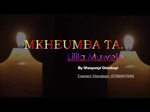 3 Wanyonyi Omukoyi Mkheumba New Bukusu Mourning Song   YouTube