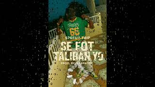 [BEAT GRATIS]SPEEDY TRIP KAP FET - SE FOT TALIBAN YO DRILL TYPE BEAT