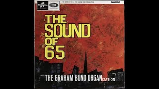 Video thumbnail of "THE GRAHAM BOND ORGANISATION - Neighbour, Neighbour"