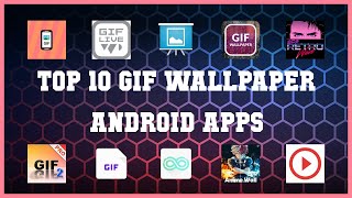 Top 10 GIF Wallpaper Android App | Review screenshot 4