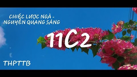 Sân Khấu Hoá Tác Phẩm Văn Học | Chiếc Lược Ngà ( Nguyễn Quang Sáng ) | Chi Đội 11c2.