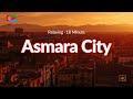 Eritrea: Asmara City 4K with Classical Music for Relaxation