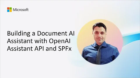 Building a Document AI Assistant with OpenAI Assistant API and SPFx