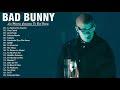 Bad Bunny Las Mejores Canciones Solo Exitos | Bad Bunny Exitos Canciones Mix 2021