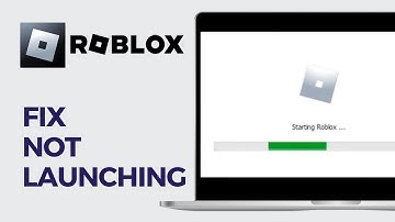 How To Fix Roblox Not Launching - Full Guide