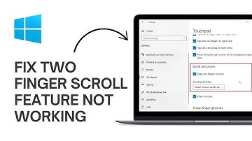 How to Fix Two Finger Scroll Feature not Working on Windows 11/10