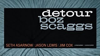 Boz Scaggs - Well Be Together Again Official Audio