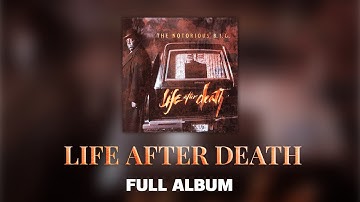 The Notorious B.I.G. - Life After Death (Full Album)