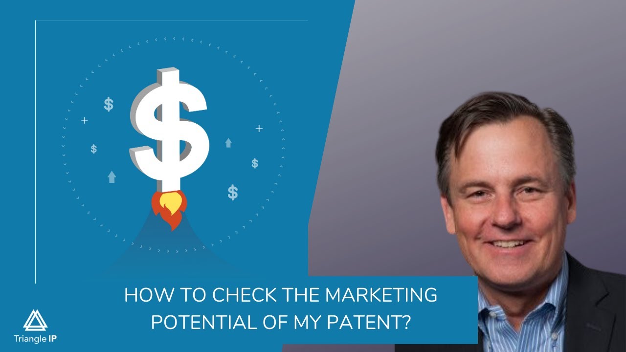 Patent Potential How to Value Your Patent? | Checking Market Potential of Your Patent ...