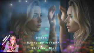 99ers - Makes Me Wonder (Orginal Mix)